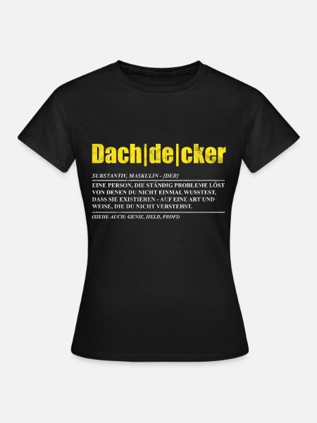 Dachdecker - Frauen T-Shirt - Schwarz