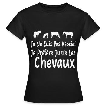 Pas Asocial - Je Juste Préféré Les Chevaux - T-shirt Femme - noir - Devant - AI Model Female 172 dark (172cm)