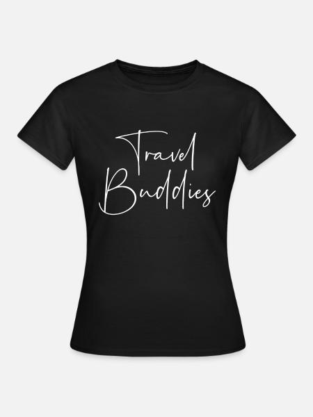 Travel Buddies - Frauen T-Shirt - Schwarz