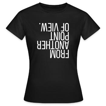 D'un autre point de vue. - T-shirt Femme - noir - Devant - AI Model Female 172 dark (172cm)