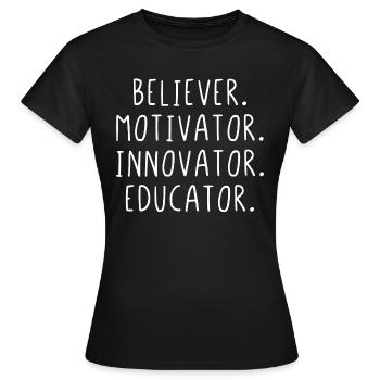 Éducateur innovateur motivateur croyant - T-shirt Femme - noir - Devant - AI Model Female 172 dark (172cm)