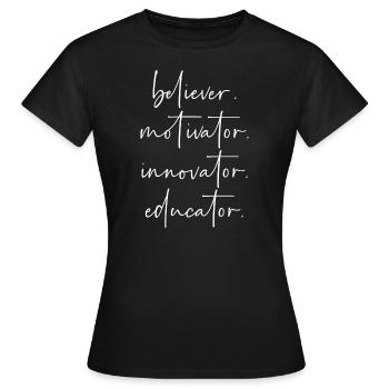 Éducateur innovateur motivateur croyant - T-shirt Femme - noir - Devant - AI Model Female 172 dark (172cm)