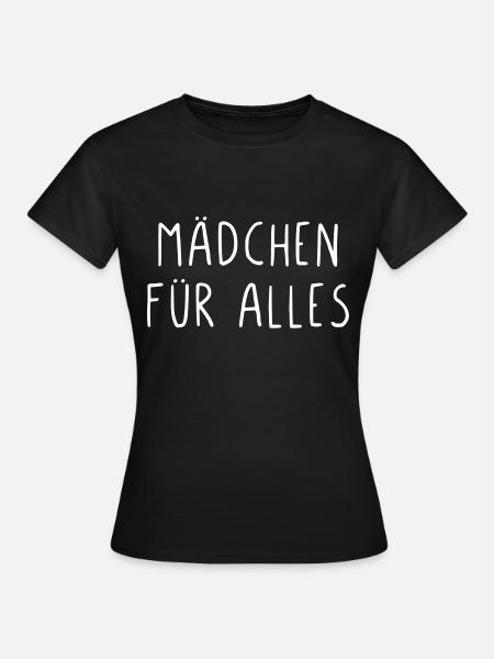 Mädchen für alles - Frauen T-Shirt - Schwarz
