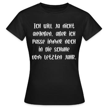 Ich will ja nicht angeben aber - Frauen T-Shirt - Schwarz - Vorne - AI Model Female 172 dark (172cm)