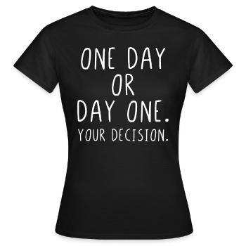 Un jour ou un premier jour votre décision - T-shirt Femme - noir - Devant - AI Model Female 172 dark (172cm)