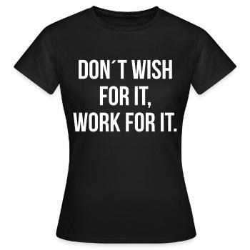 Je ne souhaite pas que cela fonctionne pour cela - T-shirt Femme - noir - Devant - AI Model Female 172 dark (172cm)