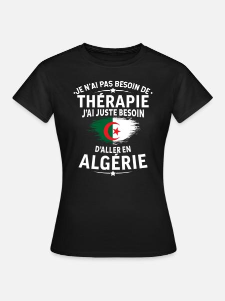 J'ai juste besoin d'aller en algérie - T-shirt Femme - noir