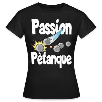Passion petanque for a petanque player - Women's T-Shirt - black - Front - AI Model Female 172 dark (172cm)