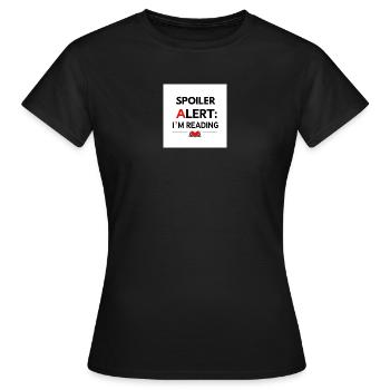 Spoiler alert: I'm reading - Women's T-Shirt - black - Front - AI Model Female 172 dark (172cm)