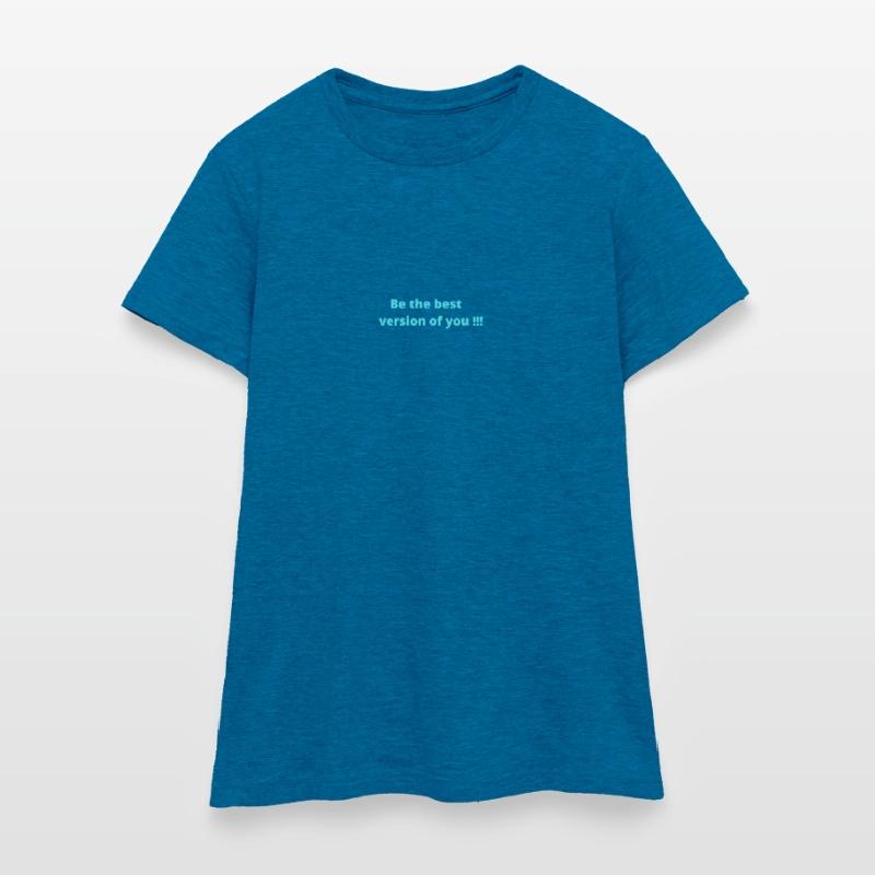 Sei die beste Version von dir Frauen T-Shirt