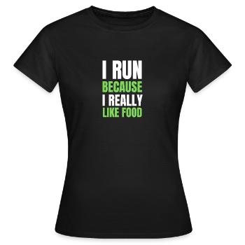 Je cours parce que j’aime beaucoup la nourriture Runner Gift - T-shirt Femme - noir - Devant - AI Model Female 172 dark (172cm)