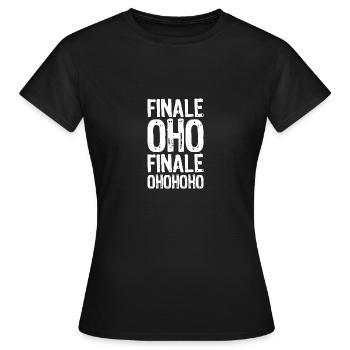FINALE OHOHOHO - Fußball Sport Meisterschaft - Frauen T-Shirt - Schwarz - Vorne - AI Model Female 172 dark (172cm)