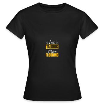 Flooring installation Flooring installers Contractors - Women's T-Shirt - black - Front - AI Model Female 172 dark (172cm)