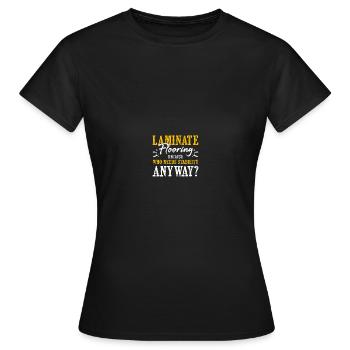 Flooring installation Flooring installers Contractors - Women's T-Shirt - black - Front - AI Model Female 172 dark (172cm)