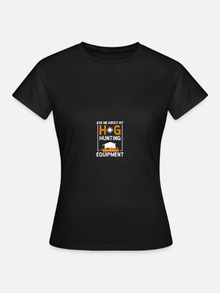 Hog Hunter Schweinejagd - Frauen T-Shirt - Schwarz