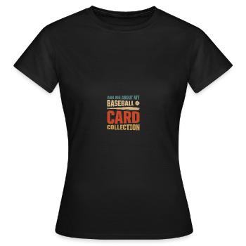 Baseball Card Collector Baseball Card - T-shirt Femme - noir - Devant - AI Model Female 172 dark (172cm)