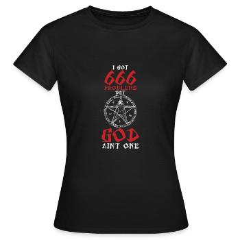 J’ai eu 666 problèmes mais Dieu une sorcière Satanisme - T-shirt Femme - noir - Devant - AI Model Female 172 dark (172cm)