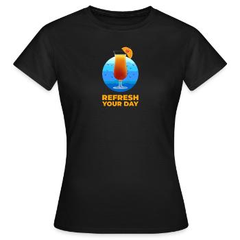 Refresh your day! - Women's T-Shirt - black - Front - AI Model Female 172 dark (172cm)