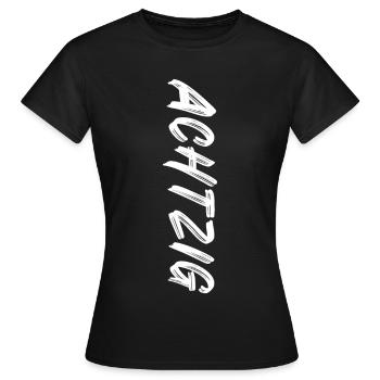 80 / Achtzig / 80. Geburtstag - Frauen T-Shirt - Schwarz - Vorne - AI Model Female 172 dark (172cm)