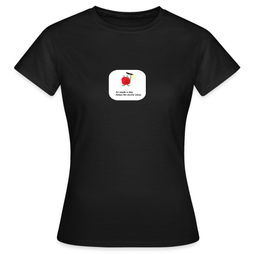 an apple keep the doctor away - Women's T-Shirt