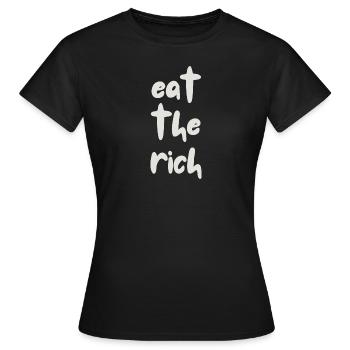 eat the rich - Frauen T-Shirt - Schwarz - Vorne - AI Model Female 172 dark (172cm)