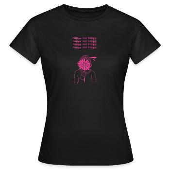 Citations non motivantes - heureux, pas heureux - T-shirt Femme - noir - Devant - AI Model Female 172 dark (172cm)