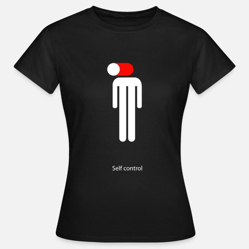 Self control - Frauen T-Shirt - Schwarz