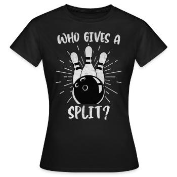 Who Gives A Split Bowling - Women's T-Shirt - black - Front - AI Model Female 172 dark (172cm)