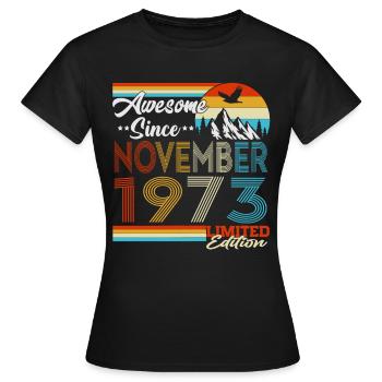 November 1973 Jahrgang Vintage Retro Geburtstag - Frauen T-Shirt - Schwarz - Vorne - AI Model Female 172 dark (172cm)