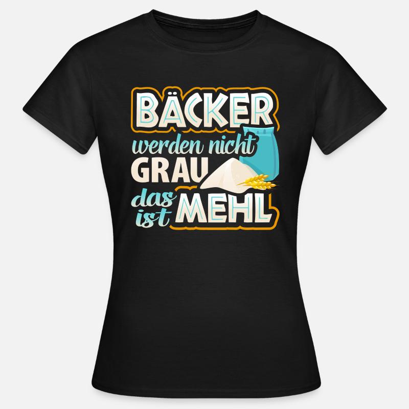 Baking, baker, baker - Women's T-Shirt - black