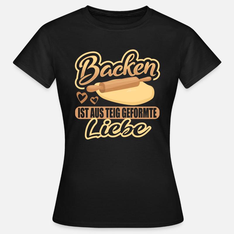 Baking, baker, baker - Women's T-Shirt - black