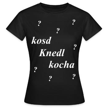 bayrische Anmache, Knödel - Frauen T-Shirt - Schwarz - Vorne - AI Model Female 172 dark (172cm)