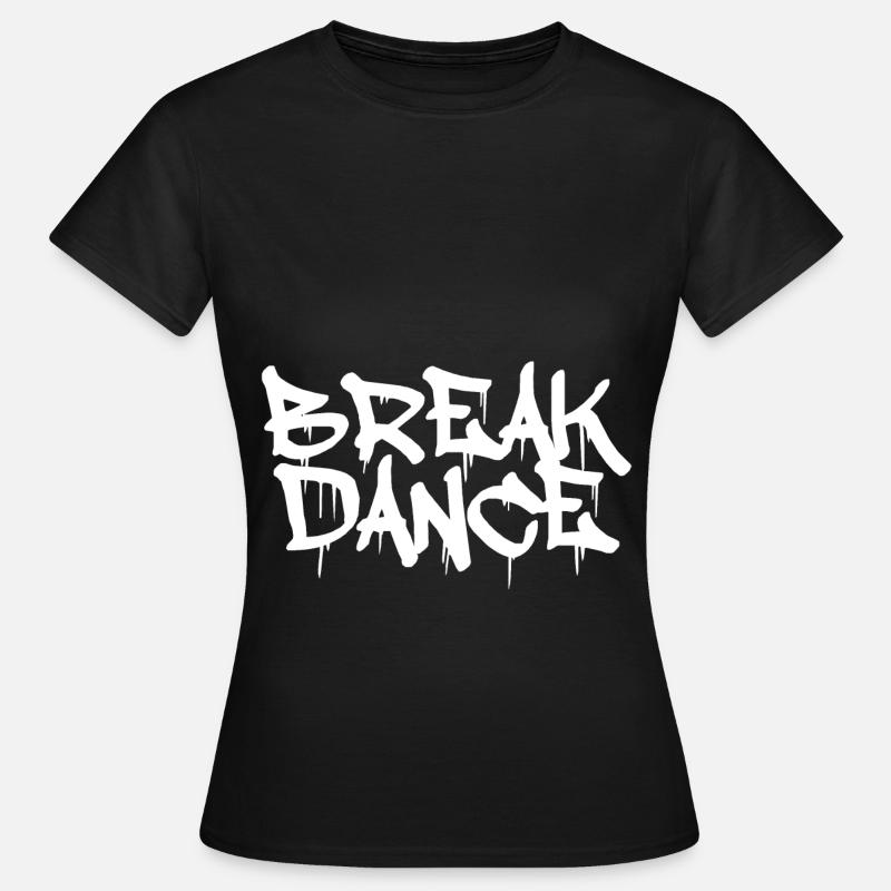Breakdance Graffiti Geschenk Breakdancer 80er - Frauen T-Shirt - Schwarz