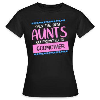 Godmother Aunt Gift Godmother Godmother Niece - Women's T-Shirt - black - Front - AI Model Female 172 dark (172cm)