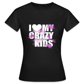 i love my crazy kids - Frauen T-Shirt - Schwarz - Vorne - AI Model Female 172 dark (172cm)