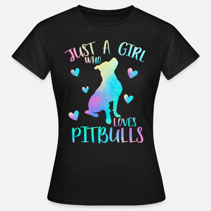 Nur ein Mädchen, das Pitbulls liebt - Pitbull - Frauen T-Shirt - Schwarz