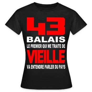 43 balais et pas vieille - T-shirt Femme - noir - Devant - AI Model Female 172 dark (172cm)