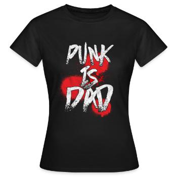 Punk Is Dad Metalcore Heavy Metal Musique Hard Rock - T-shirt Femme - noir - Devant - AI Model Female 172 dark (172cm)