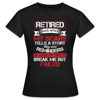 Policier à la retraite, mon policier en cicatrices - T-shirt Femme - noir - Devant - AI Model Female 172 dark (172cm)