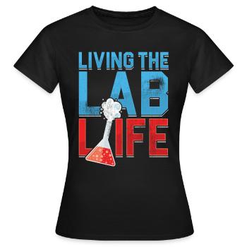 Leben im Labor Leben Medizinisches Labor Labor - Frauen T-Shirt - Schwarz - Vorne - AI Model Female 172 dark (172cm)