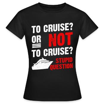 Croisière ou non Croisière Croisière Croisière - T-shirt Femme - noir - Devant - AI Model Female 172 dark (172cm)