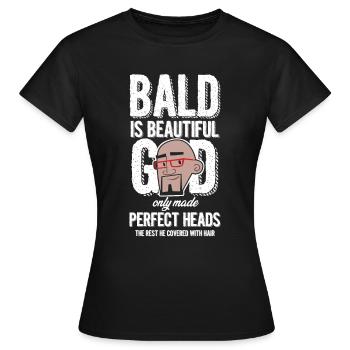 Glatze ist schön - Frauen T-Shirt - Schwarz - Vorne - AI Model Female 172 dark (172cm)