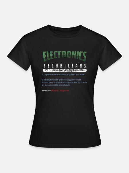 Technisches Geschenk für Elektroniker - Frauen T-Shirt - Schwarz