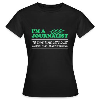 Journalist Journalisten Journalismus Schriftsteller Geschenk - Frauen T-Shirt - Schwarz - Vorne - AI Model Female 172 dark (172cm)