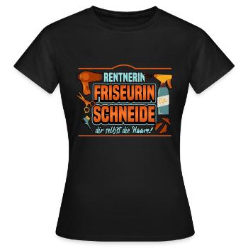 Friseur Schere Föhn Spruch Haar Rentnerin Geschenk - Frauen T-Shirt - Schwarz - Vorne - AI Model Female 172 dark (172cm)