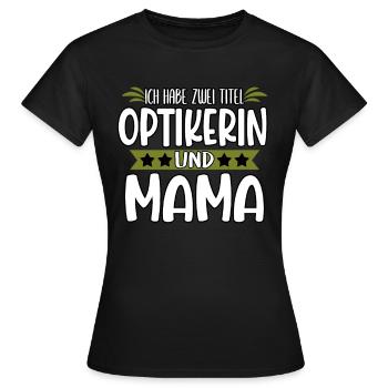 Optiker Augen Sehhilfe Brille Beruf Lustig - Frauen T-Shirt - Schwarz - Vorne - AI Model Female 172 dark (172cm)
