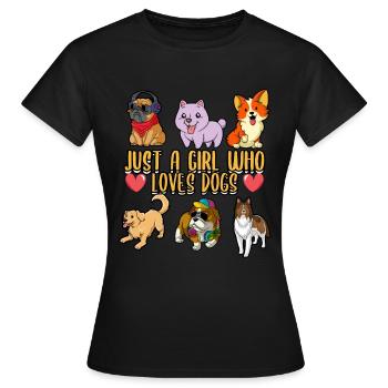 Funny Just A Girl Who Loves Dogs Dog Lover Trainer - Frauen T-Shirt - Schwarz - Vorne - AI Model Female 172 dark (172cm)