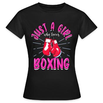 Boxer Just A Girl Who Loves Boxing Sports Kick - Frauen T-Shirt - Schwarz - Vorne - AI Model Female 172 dark (172cm)