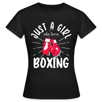 Boxer Just A Girl Who Loves Boxing Sports Kick - Frauen T-Shirt - Schwarz - Vorne - AI Model Female 172 dark (172cm)