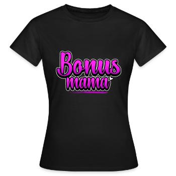 Bonus Mom Womens Step Mom Mama Mothers Day - Frauen T-Shirt - Schwarz - Vorne - AI Model Female 172 dark (172cm)